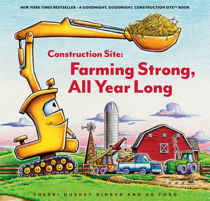 Cover Image for Construction Site: Farming Strong All Year Long -- Sherri Duskey Rinker, Hardcover