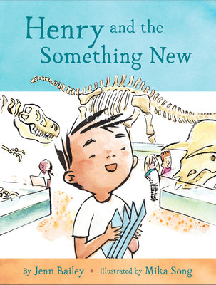Cover Image for Henry and the Something New: Book 2 -- Jenn Bailey, Hardcover