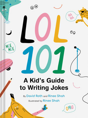 Cover Image for Lol 101: A Kid's Guide to Writing Jokes -- David Roth, Hardcover