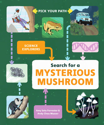 Cover Image for Search for a Mysterious Mushroom: Pick Your Path -- Amy Seto Forrester, Hardcover