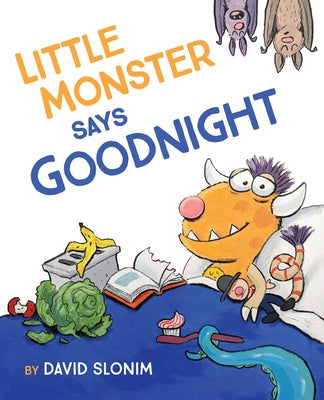 Little Monster Says Goodnight -- David Slonim, Hardcover
