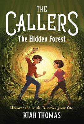 Cover Image for The Callers: The Hidden Forest: Book 2 -- Kiah Thomas, Hardcover