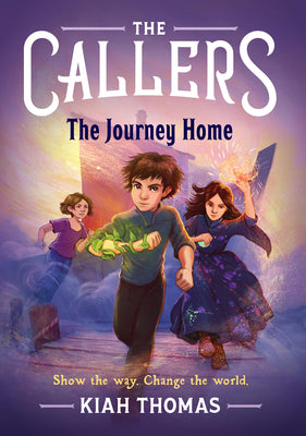 Cover Image for The Callers: The Journey Home: Book 3 -- Kiah Thomas, Hardcover