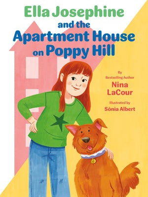 Cover Image for Ella Josephine and the Apartment House on Poppy Hill: Book 1 -- Nina Lacour, Paperback