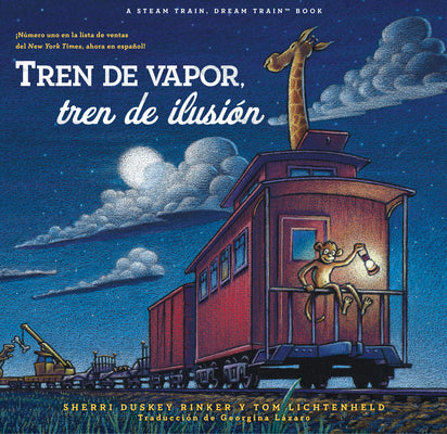 Cover Image for Tren de Vapor, Tren de Ilusión (Steam Train, Dream Train Spanish Language Edition) -- Sherri Duskey Rinker, Hardcover