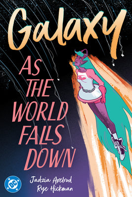 Cover Image for Galaxy 2: As the World Falls Down -- Jadzia Axelrod, Paperback