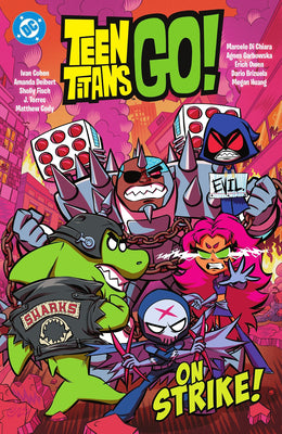 Cover Image for Teen Titans Go! ...on Strike! -- Sholly Fisch, Paperback