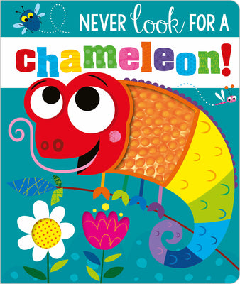 Cover Image for Never Look for a Chameleon! -- Rosie Greening, Board Books