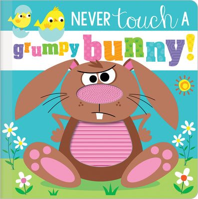 Cover Image for Never Touch a Grumpy Bunny! -- Rosie Greening, Board Books