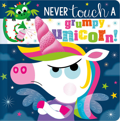 Cover Image for Never Touch a Grumpy Unicorn! -- Christie Hainsby, Board Books