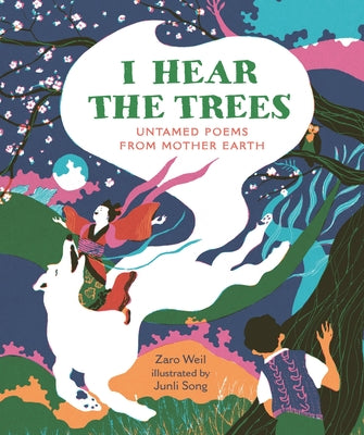 Cover Image for I Hear the Trees -- Zaro Weil, Hardcover
