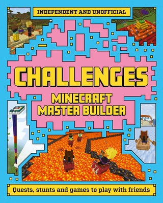 Cover Image for Master Builder: Minecraft Challenges -- Welbeck Children's Books, Paperback
