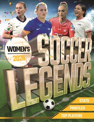 Cover Image for Women's Soccer Legends 2026 -- Kevin Pettman, Paperback