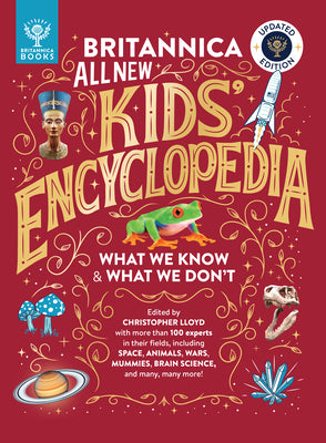 Cover Image for Britannica All New Kids' Encyclopedia: Updated Edition - What We Know & What We Don't -- Christopher Lloyd, Hardcover