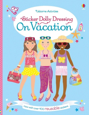 Cover Image for Sticker Dolly Dressing on Vacation -- Lucy Bowman, Paperback