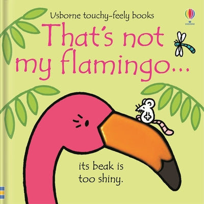 Cover Image for That's Not My Flamingo... -- Fiona Watt, Board Books