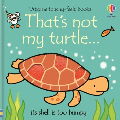 Cover Image for That's Not My Turtle... -- Fiona Watt, Board Books