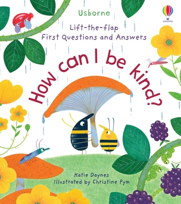 Cover Image for First Questions and Answers: How Can I Be Kind -- Katie Daynes, Board Books