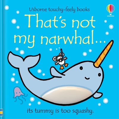 Cover Image for That's Not My Narwhal... -- Fiona Watt, Board Books
