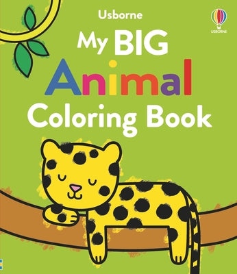 Cover Image for My Big Animal Coloring Book -- Jenny Addison, Paperback