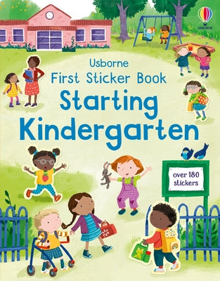 First Sticker Book Starting Kindergarten: A First Day of School Book for Kids -- Holly Bathie, Paperback