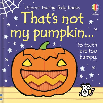 Cover Image for That's Not My Pumpkin...: A Fall and Halloween Book for Kids -- Fiona Watt, Board Books