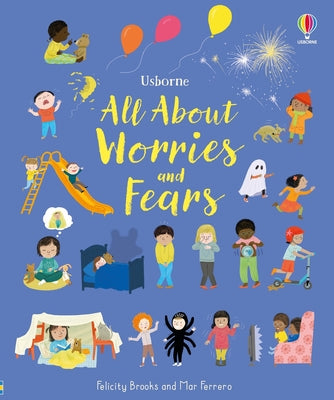 Cover Image for All about Worries and Fears -- Felicity Brooks, Hardcover