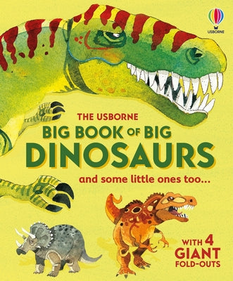 Big Book of Big Dinosaurs -- Alex Frith, Hardcover