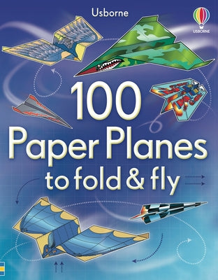Cover Image for 100 Paper Planes to Fold and Fly -- Andy Tudor, Paperback