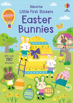 Cover Image for Little First Stickers Easter Bunnies: An Easter and Springtime Book for Kids -- Jessica Greenwell, Paperback