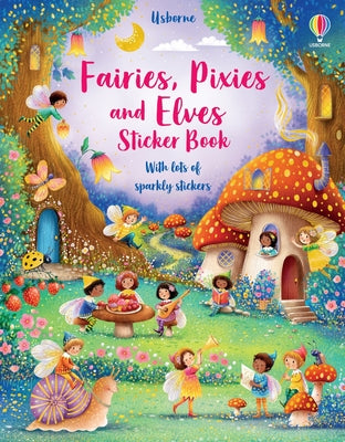 Cover Image for Fairies, Pixies and Elves Sticker Book -- Fiona Watt, Paperback