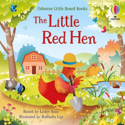 The Little Red Hen -- Lesley Sims, Board Books