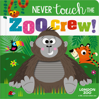 Cover Image for Never Touch the Zoo Crew! -- Christie Hainsby, Board Books