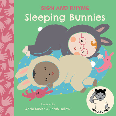 Cover Image for Sleeping Bunnies ASL -- Annie Kubler, Board Books