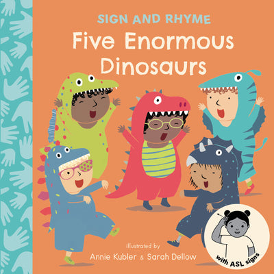 Cover Image for Five Enormous Dinosaurs ASL -- Annie Kubler, Board Books