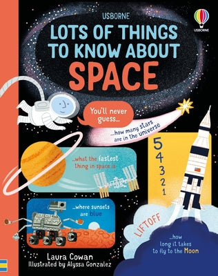 Cover Image for Lots of Things to Know about Space -- Laura Cowan, Hardcover