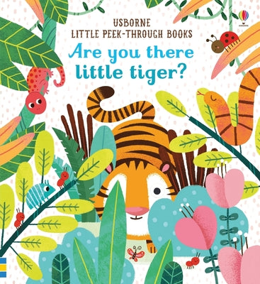 Cover Image for Are You There Little Tiger? -- Sam Taplin, Board Books