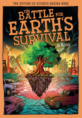 Cover Image for The Battle for Earth's Survival: Transforming Technology for a Greener Tomorrow -- Jill Russo, Hardcover