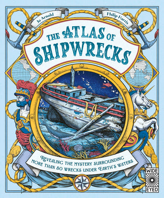 Cover Image for The Atlas of Shipwrecks -- Jo Arnold, Hardcover