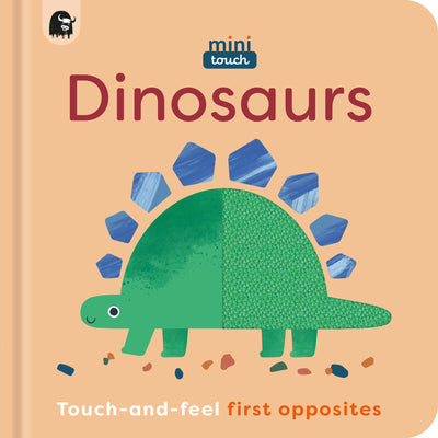 Cover Image for Minitouch: Dinosaurs: Touch-And-Feel First Opposites -- Happy Yak, Board Books