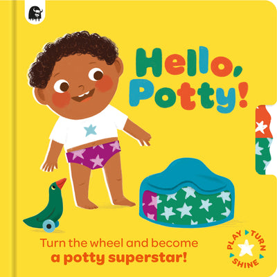 Cover Image for Hello, Potty!: Turn the Wheel and Become a Potty Superstar! -- Happy Yak, Board Books