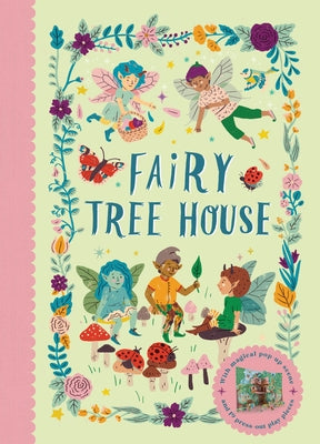Cover Image for Fairy Tree House: With Magical Pop-Up Scene and 19 Press-Out Play Pieces -- Fiona Munro, Hardcover