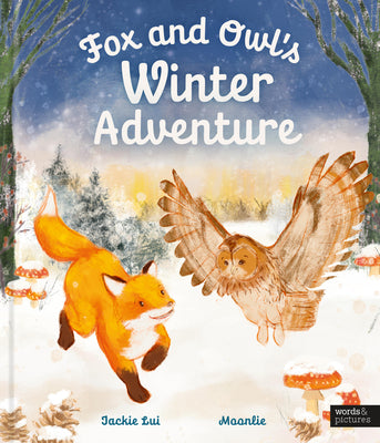 Cover Image for Fox and Owl's Winter Adventure -- Jackie Lui, Hardcover