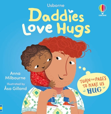 Cover Image for Daddies Love Hugs -- Anna Milbourne, Board Books