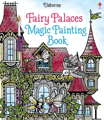 Cover Image for Fairy Palaces Magic Painting Book -- Lesley Sims, Paperback