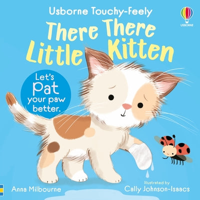 Cover Image for There There Little Kitten -- Anna Milbourne, Board Books