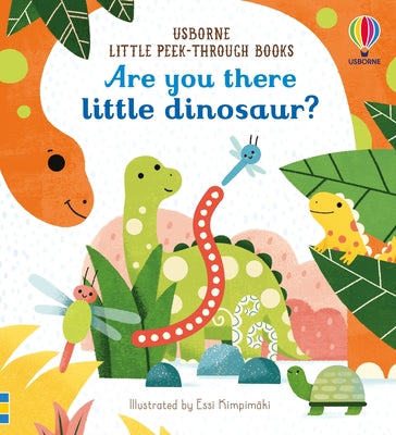 Cover Image for Are You There Little Dinosaur? -- Sam Taplin, Board Books