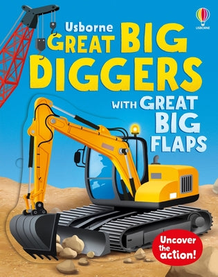 Cover Image for Great Big Diggers (with Great Big Flaps) -- Alice Beecham, Board Books