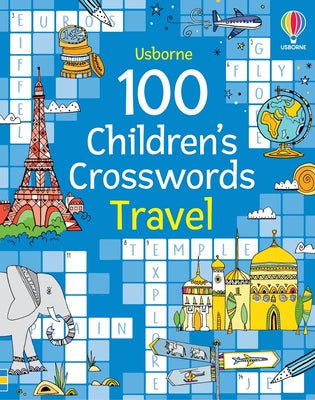 Cover Image for 100 Children's Crosswords: Travel -- Phillip Clarke, Paperback