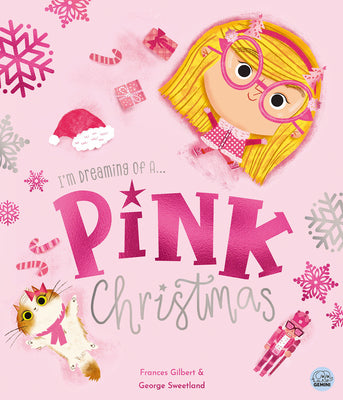 Cover Image for I'm Dreaming of a Pink Christmas -- Frances Gilbert, Hardcover